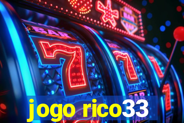 jogo rico33